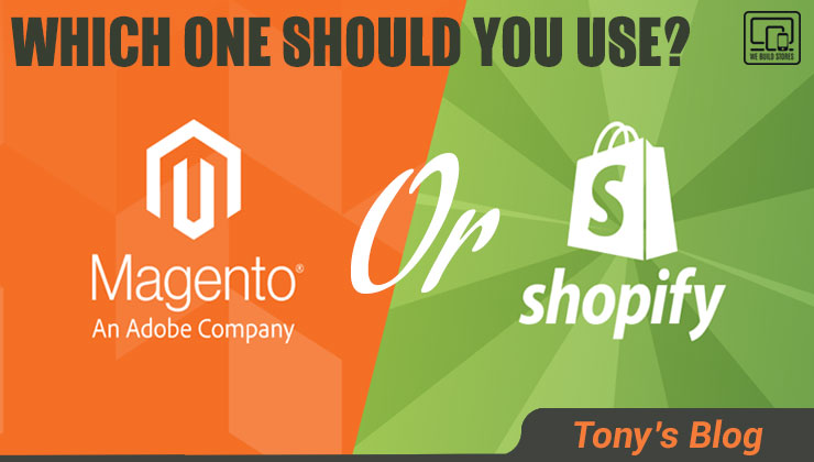 Magento Or Shopify: Which eCommerce Solution to Choose?